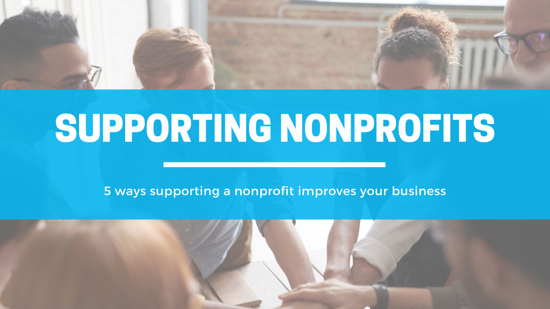 5 ways supporting a nonprofti can improve your business
